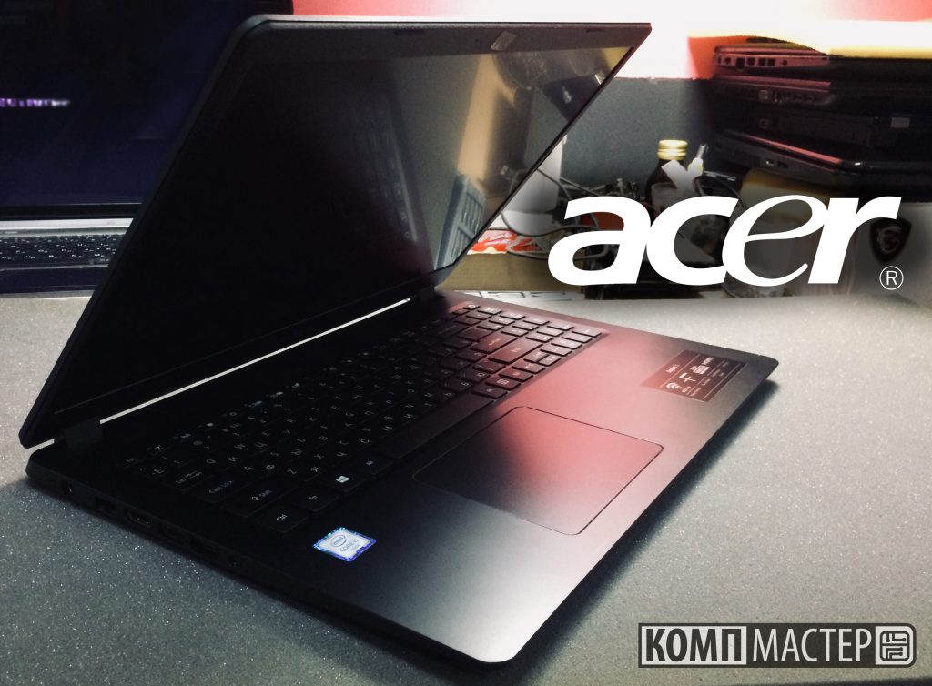 Acer Aspire A315-54 - Ремонт креплений дисплея